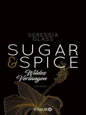 cover image of Sugar & Spice--Wildes Verlangen